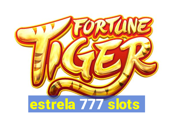 estrela 777 slots